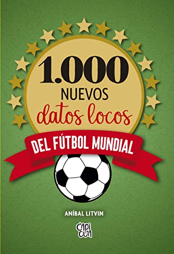 Beispielbild fr 1000 Nuevos Datos Locos Del Ftbol Mundial zum Verkauf von Blackwell's