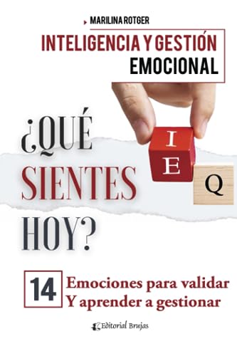 Stock image for Qu sientes hoy?: Inteligencia y gestin emocional.14 emociones para validar y aprender a gestionar (Spanish Edition) for sale by GF Books, Inc.