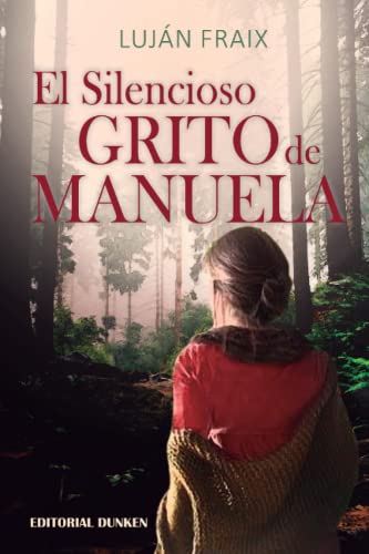 Imagen de archivo de El silencioso grito de Manuela -Language: spanish a la venta por GreatBookPrices