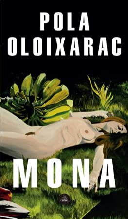 Stock image for Mona - Oloixarac, Pola for sale by Juanpebooks