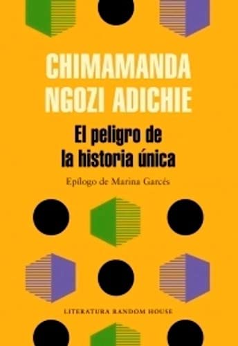 Imagen de archivo de peligro de la historia unica el chimamanda ngozi adichie Ed. 2018 a la venta por DMBeeBookstore