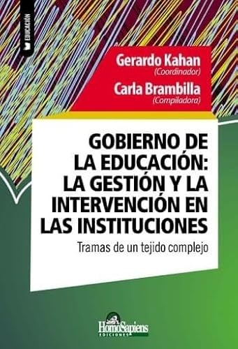 Stock image for Gobierno de la educacin: La Gestin Y La Intervencin en las instituciones for sale by Agapea Libros