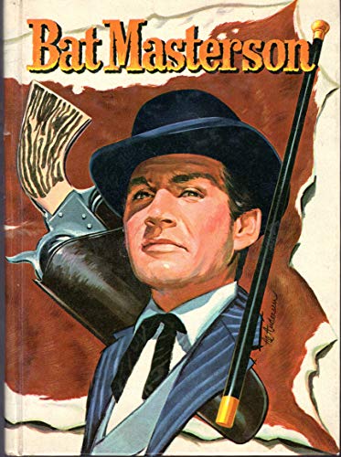 Beispielbild fr Bat Masterson: Authorized Edition Based on the Television series starring Gene Barry. zum Verkauf von Book Deals