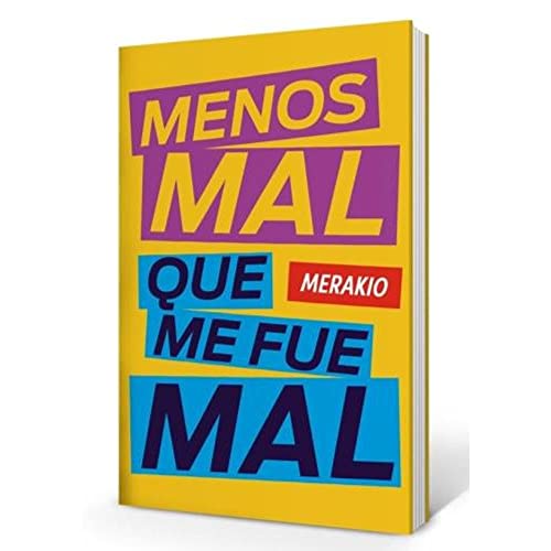 Stock image for MENOS MAL QUE ME FUE MAL for sale by Serendipity
