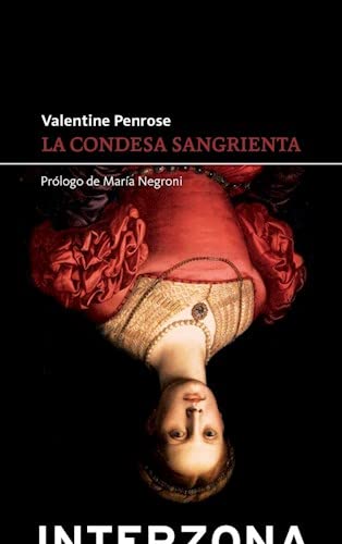 Stock image for La Condesa Sangrienta (tapa Blanda) - Valentine Penrose for sale by Libros del Mundo