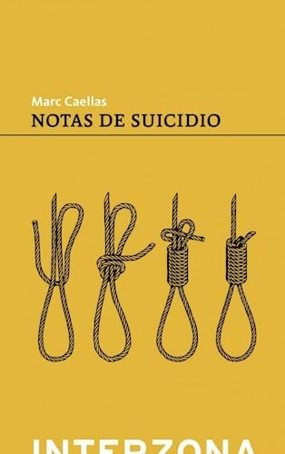 Imagen de archivo de Notas De Suicidio - Marc Caellas a la venta por Libros del Mundo
