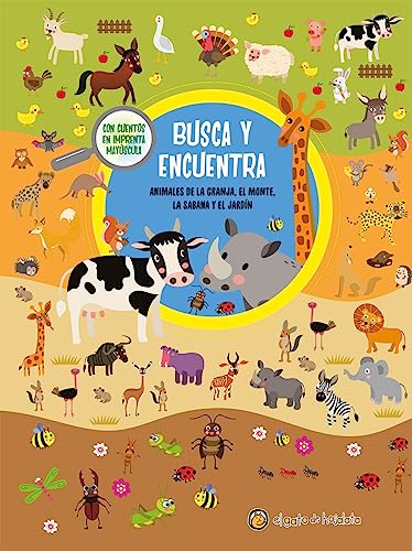 Stock image for BUSCA Y ENCUENTRA - ANIMALES DE LA GRANJA , EL MONTE, LA SABANA Y EL JARDIN - TD for sale by Libros nicos