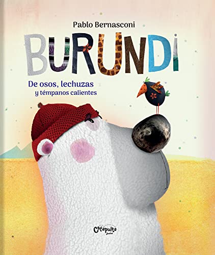 Beispielbild fr Burundi: De osos, lechuzas y tTmpanos calientes (Spanish Edition) [Hardcover] Bernasconi, Pablo zum Verkauf von Lakeside Books