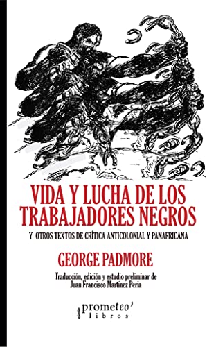 Imagen de archivo de VIDA Y LUCHA DE LOS TRABAJADORES NEGROS a la venta por Agapea Libros