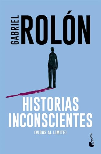 Beispielbild fr Historias Inconscientes (vidas Al L mite) Gabriel Rolon. zum Verkauf von Juanpebooks