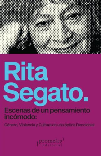 Stock image for Escenas de un pensamiento incmodo: Gnero, Violencia y Cultura en una ptica decolonial (Spanish Edition) for sale by Books Unplugged