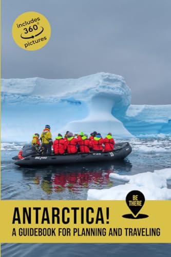 Beispielbild fr Antarctica: A guidebook for planning and traveling (Be There) zum Verkauf von California Books