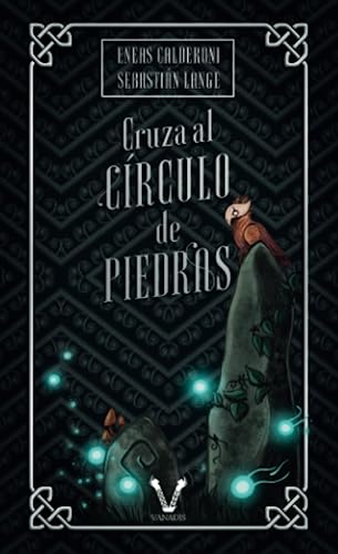 Stock image for Cruza al crculo de piedras (Coleccin Tesoro Vanir) (Spanish Edition) for sale by GF Books, Inc.