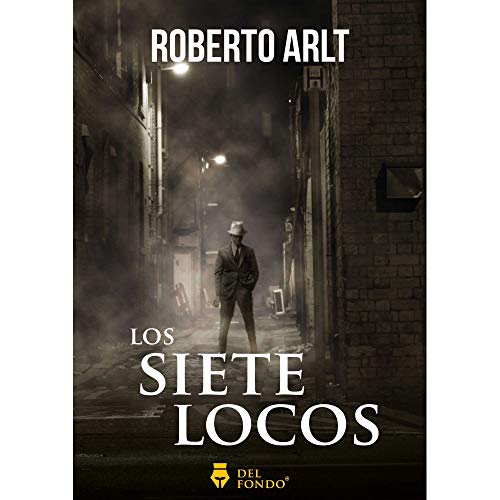 Imagen de archivo de Los Siete Locos - Roberto Arlt a la venta por Juanpebooks