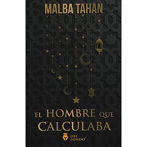 Beispielbild fr El Hombre Que Calculaba, De Tahan, Malva. Del Fondo Editorial, Tapa Blanda En Espaol, 2019 zum Verkauf von Juanpebooks