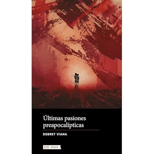 Imagen de archivo de Ultimas Pasiones Preapocalipticas a la venta por SoferBooks