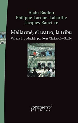 Stock image for MALLARM EL TEATRO LA TRIBU for sale by Siglo Actual libros