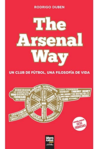 Stock image for The Arsenal Way: Un club de ftbol una filosofa de vida -Language: spanish for sale by GreatBookPrices