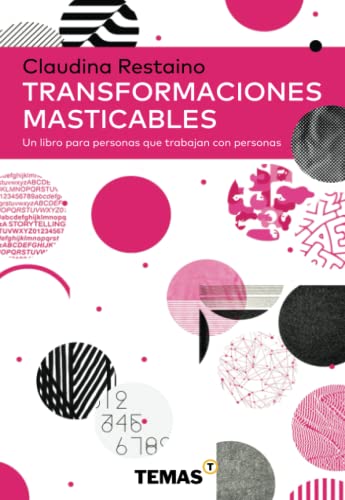 Stock image for Transformaciones masticables: Un libro para personas que trabajan con personas (Spanish Edition) for sale by Books Unplugged