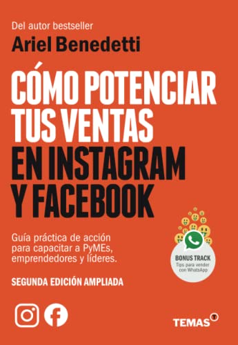 Beispielbild fr Cmo potenciar tus ventas en Instagram y Facebook: 2da. Edicin actualizada y ampliada (Spanish Edition) zum Verkauf von GF Books, Inc.