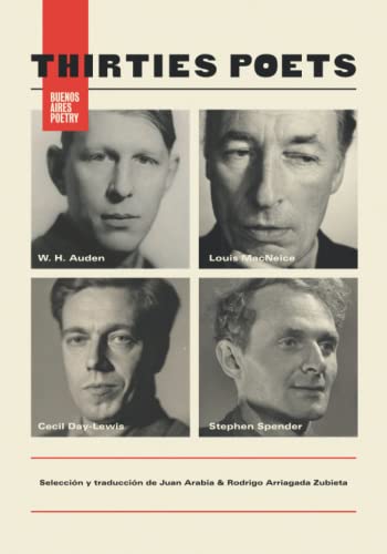 Stock image for Thirties Poets : (Louis MacNeice, W. H. Auden, Cecil Day-Lewis, Stephen Spender) -Language: spanish for sale by GreatBookPrices