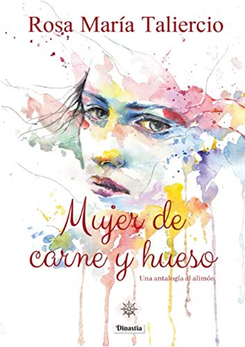 Beispielbild fr Mujer de carne y hueso: Antolog?a al alim?n (Spanish Edition) zum Verkauf von SecondSale