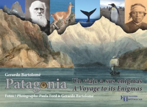 Beispielbild fr Patagonia: A Voyage to its Enigmas zum Verkauf von GF Books, Inc.