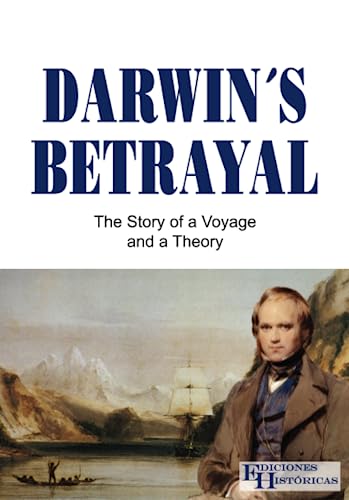 Beispielbild fr Darwin's Betrayal: The Story of a Voyage and a Theory zum Verkauf von Book Deals