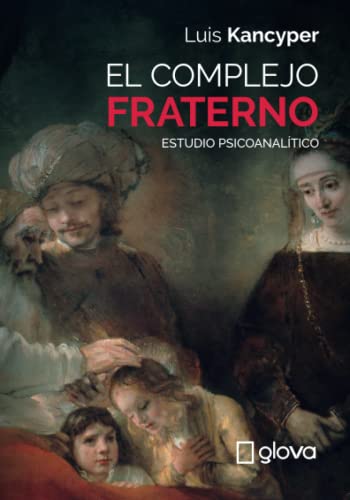 Imagen de archivo de El complejo fraterno: Estudio psicoanaltico (Spanish Edition) a la venta por Book Deals