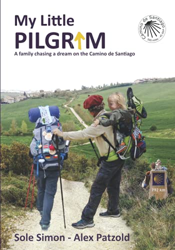 Beispielbild fr My Little Pilgrim: A family chasing a dream on the Camino de Santiago [Soft Cover ] zum Verkauf von booksXpress