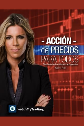 Imagen de archivo de Accin de precios para todos: Una historia de xito de trading online (Spanish Edition) a la venta por Book Deals