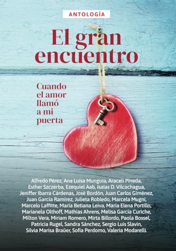 Stock image for El gran encuentro: Cuando el amor llam a mi puerta (Antologas) (Spanish Edition) for sale by GF Books, Inc.