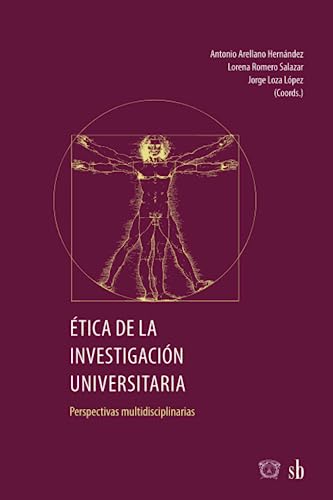 Beispielbild fr tica de la investigacin universitaria: perspectivas multidisciplinarias (Spanish Edition) zum Verkauf von Ria Christie Collections