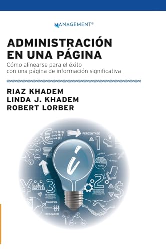 Stock image for Administracin En Una Pgina: Cmo alinearse para el xito con una pgina de informacin significativa (Spanish Edition) for sale by California Books