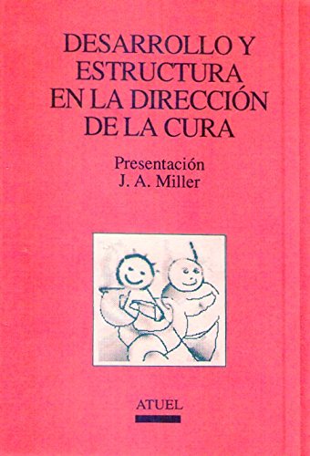 Desarrollo y Estructura En La Direccion de La Cura (Spanish Edition) (9789879006016) by Unknown Author