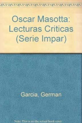 Stock image for Oscar Masotta Lecturas Criticas (serie Anafora) - Alonso/ga for sale by Juanpebooks