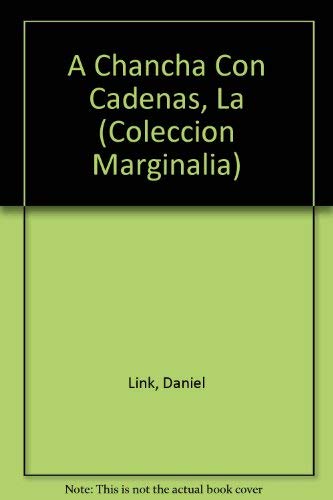 Imagen de archivo de La chancha con cadenas : doce ensayos de literatura argentina. a la venta por Ventara SA