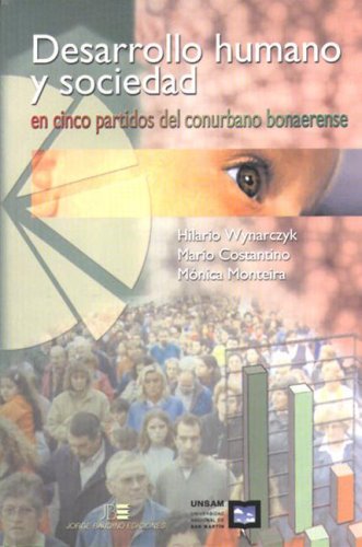 9789879020241: Desarrollo Humano y Sociedad En Cinco Partidos del Conurbano Bonaerense: Estudios Sobre Problematicas de Familia En San Martin, Tigre, San Fernando, S