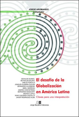 El desafío de la globalización en América Latina: claves para una interpretación