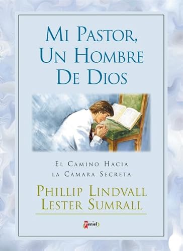 9789879038802: Mi Pastor, Un Hombre De Dios: Road to the Secret Chamber