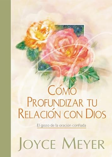 Beispielbild fr Como profundizar tu relacion con Dios (Spanish Edition) zum Verkauf von SecondSale