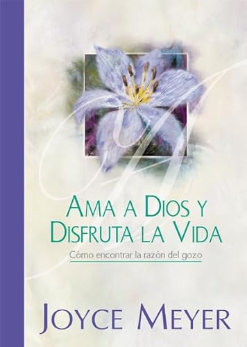 Beispielbild fr Ama a Dios y Disfruta la Vida: Celebra la Simplicidad (Spanish Edition) zum Verkauf von HPB-Diamond