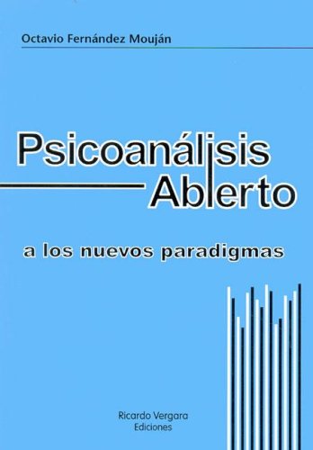 9789879060209: Psicoanalisis Abierto a Los Nuevos Paradigmas (Spanish Edition)