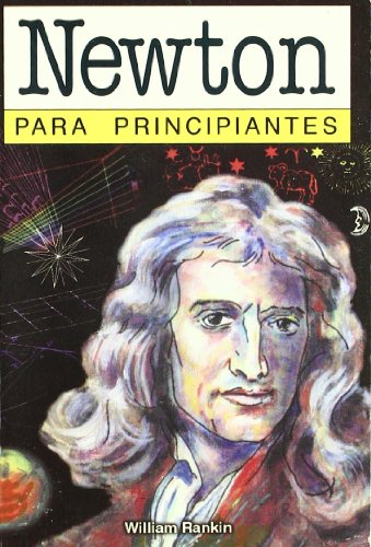 Stock image for Newton para principiantes / Newton for Beginners (Spanish Edition) for sale by HPB Inc.