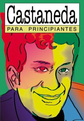 Imagen de archivo de Castaneda para principiantes / Castaneda for Beginners (Spanish Edition) a la venta por ThriftBooks-Atlanta