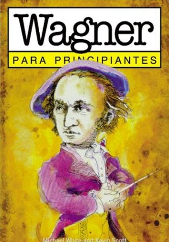 Stock image for WAGNER PARA PRINCIPIANTES 41 (FOR BEGINNERS) for sale by La Casa de los Libros