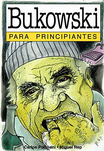 Imagen de archivo de Bukowski para principiantes / Bukowski for Beginners (Spanish Edition) a la venta por Big River Books