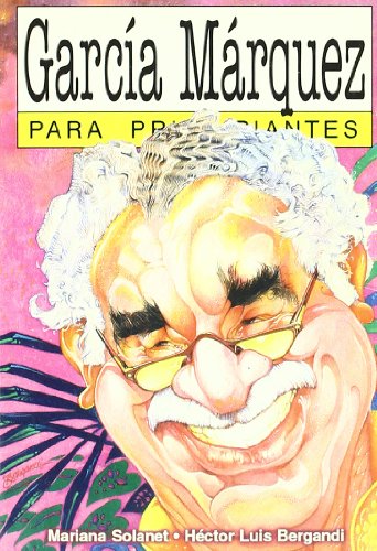 Stock image for Garcia Marquez para principiantes / Garcia Marquez for Beginners (Spanish Edition) for sale by ThriftBooks-Atlanta
