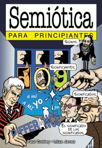 Stock image for Semiotica para principiantes / Semiotics for Beginners (Spanish Edition) for sale by SecondSale