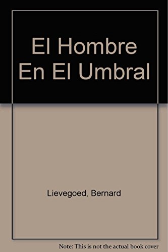 9789879066478: HOMBRE EN EL UMBRAL. EL